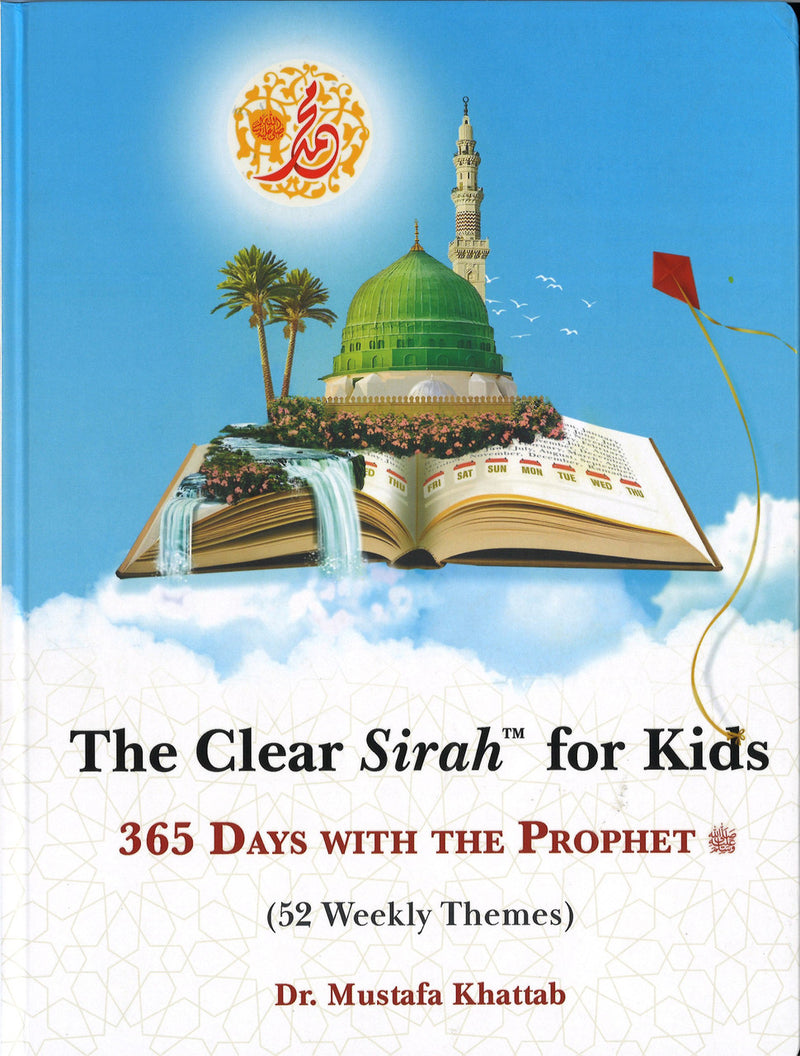 The Clear Sirah for Kids - 365 Days with the Prophet PBUH