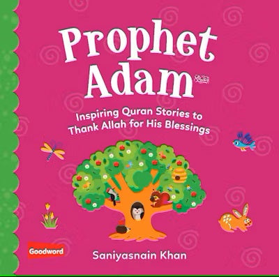 Prophet Adam (AS) - Inspiring Quran Stories