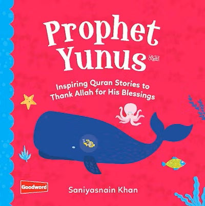 Prophet Yunus (AS) - Inspiring Quran Stories