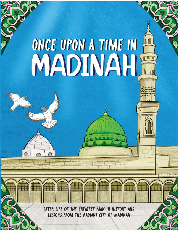 Once Upon A Time in Medina - Seerah Book Two