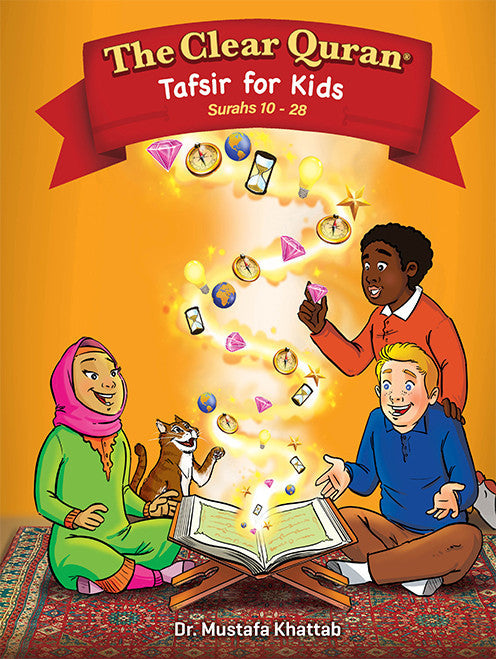 The Clear Quran Tafsir for Kids - Surahs 10 to 28 - Volume 2